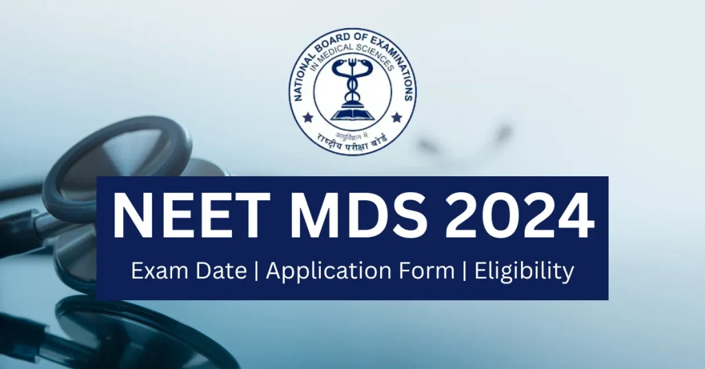 NEET MDS 2024 EXAM DATE neet counseling 2024 mbbs neet counseling